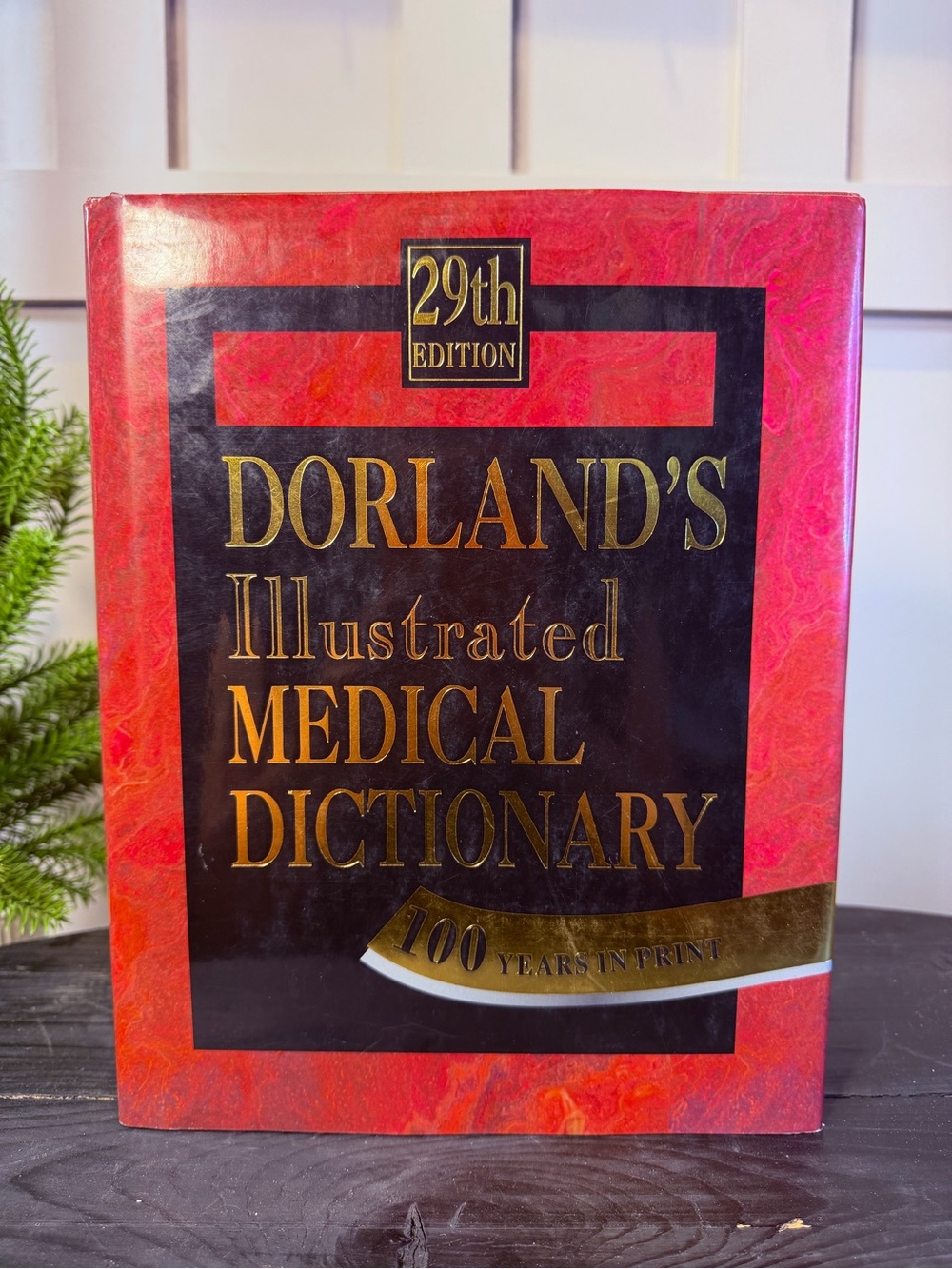 Dorlands Illustrated Medical Dictionary 29th Edition Over 100 Years In Print